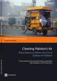 Cleaning Pakistan’s air: policy options to address the cost of outdoor air pollution